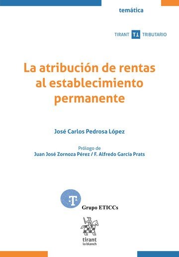 LA ATRIBUCION DE RENTAS AL ESTABLECIMIENTO PERMANENTE, de JOSE CARLOS PEDROSA LOPEZ | portada del libro