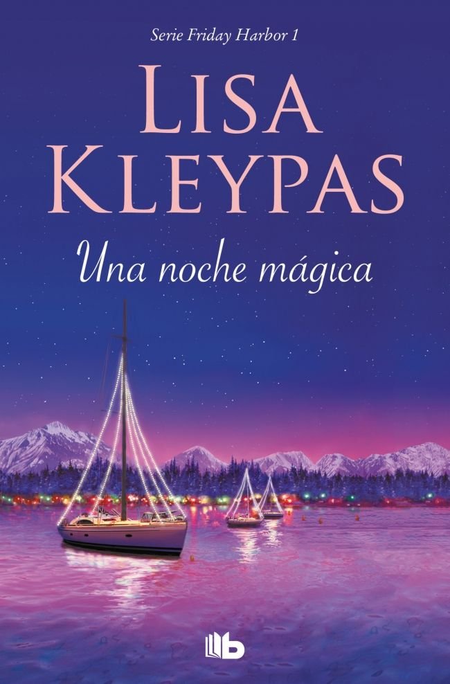 Una noche mágica (Friday Harbor 1), de Kleypas, Lisa | portada del libro