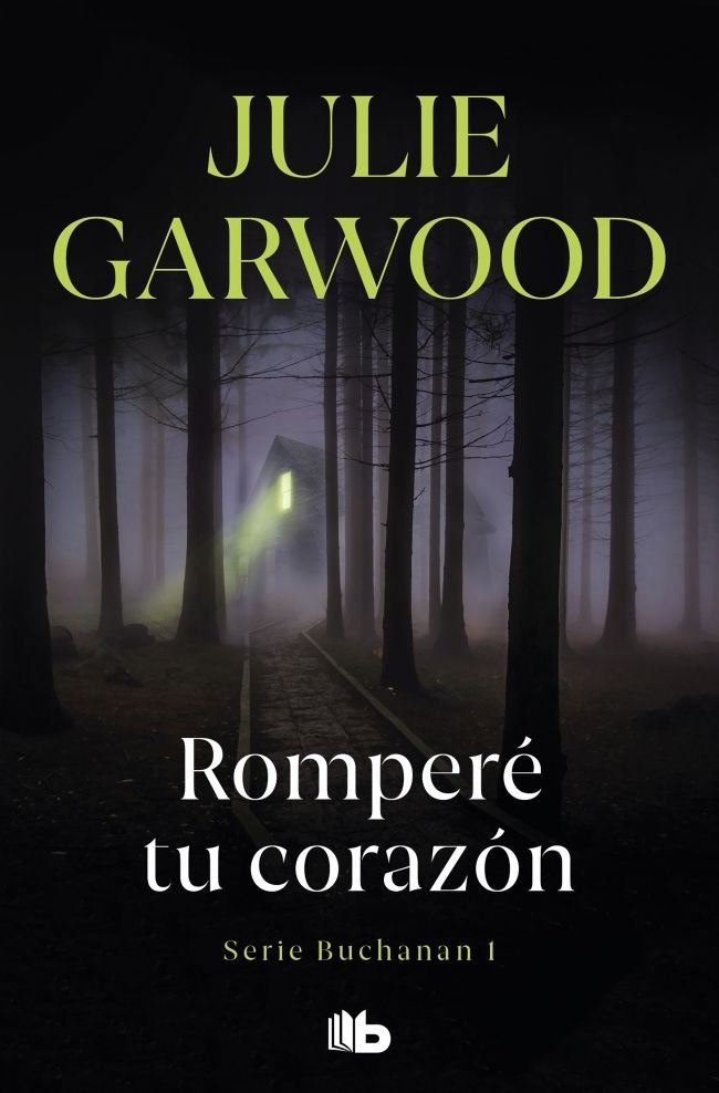 Romperé tu corazón (Buchanan 1), de Garwood, Julie | portada del libro