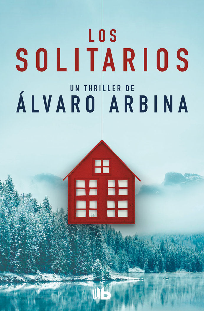 Los solitarios, de Arbina, Álvaro | portada del libro