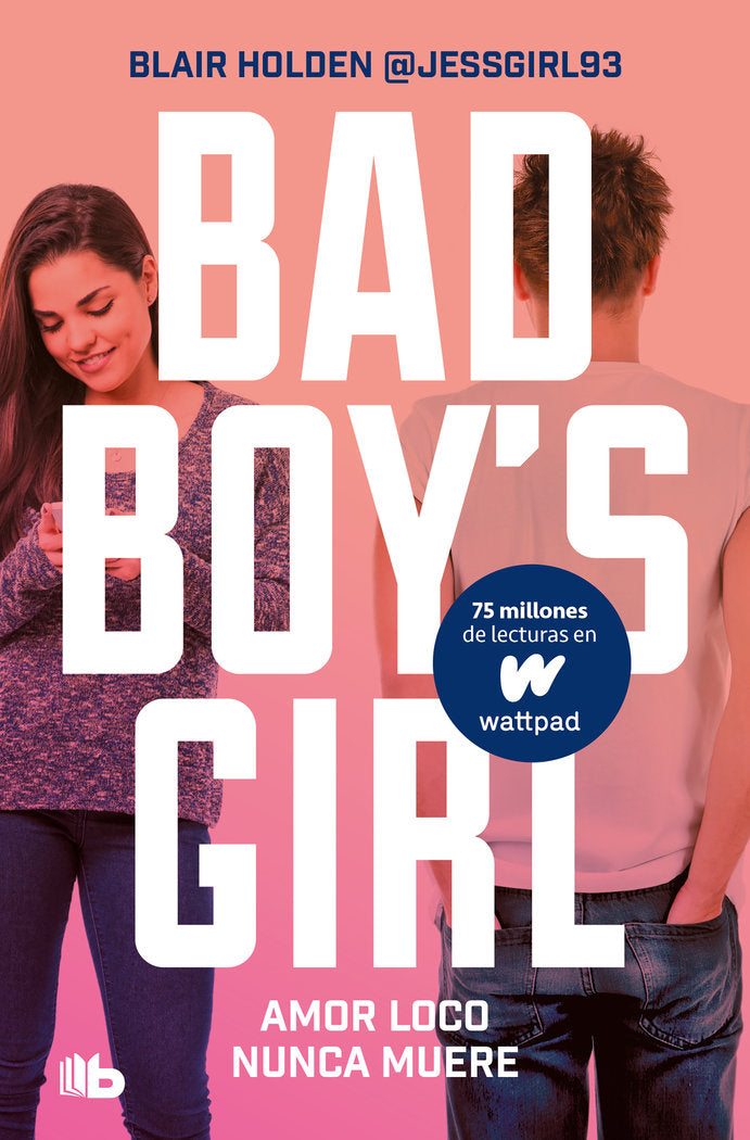 Amor loco nunca muere (Bad Boy's Girl 3), de BLAIR HOLDEN | portada del libro