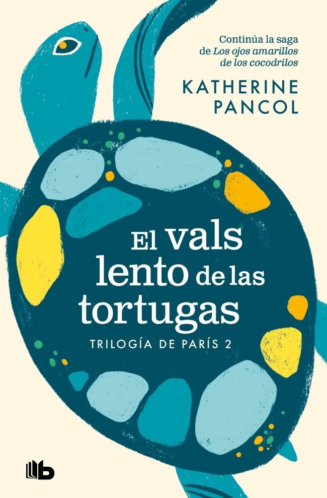 EL VALS LENTO DE LAS TORTUGAS, de PANCOL, KATHERINE | portada del libro