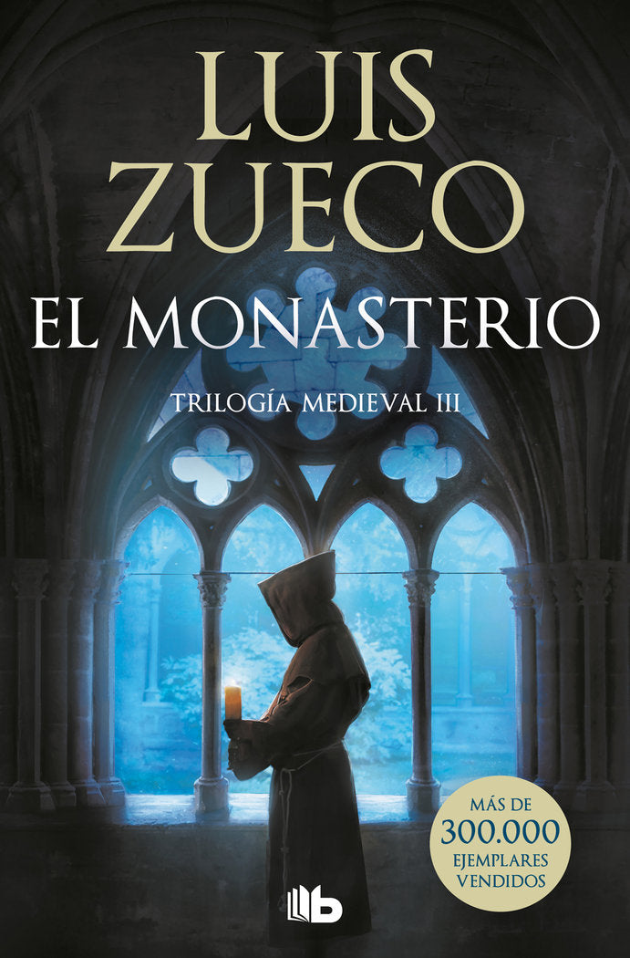 EL MONASTERIO TRILOGIA MEDIEVAL 3, de LUIS ZUECO | portada del libro