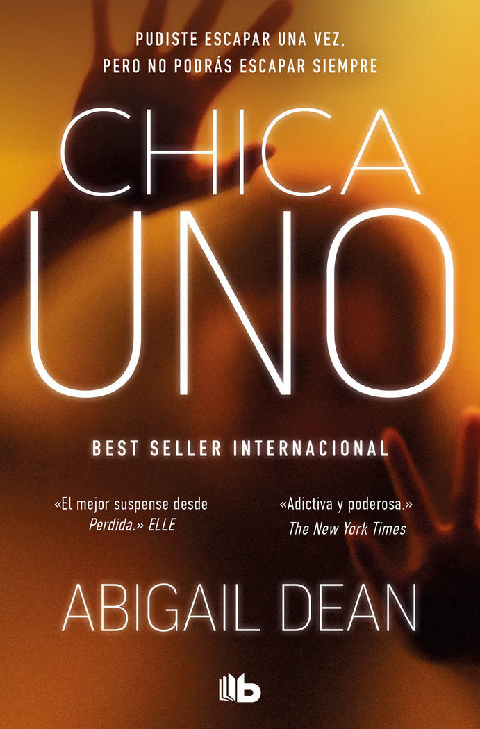 CHICA UNO, de ABIGAIL DEAN | portada del libro