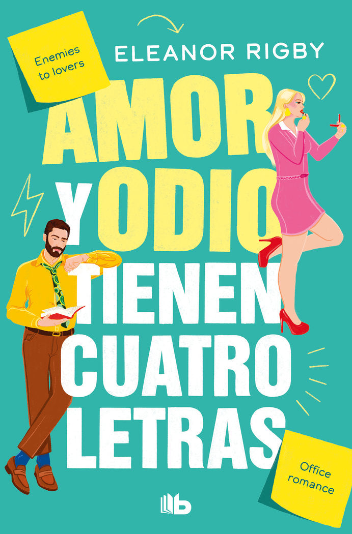 Amor y odio tienen cuatro letras, de ELEANOR RIGBY | portada del libro
