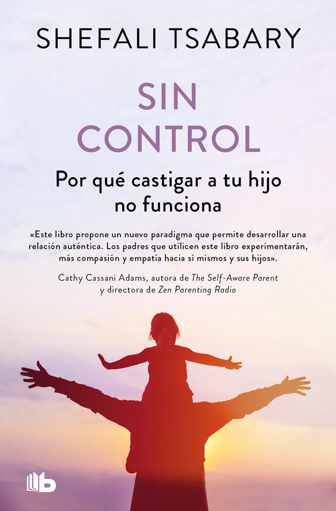 SIN CONTROL, de DRA. SHEFALI TSABARY | portada del libro