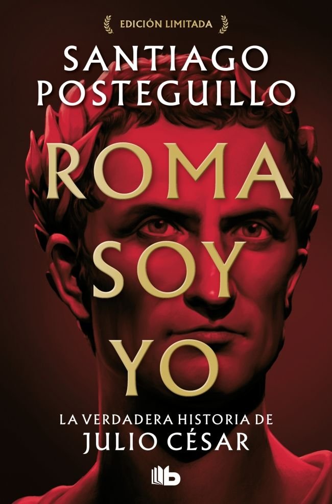 Roma soy yo (Serie Julio César 1), de POSTEGUILLO | portada del libro