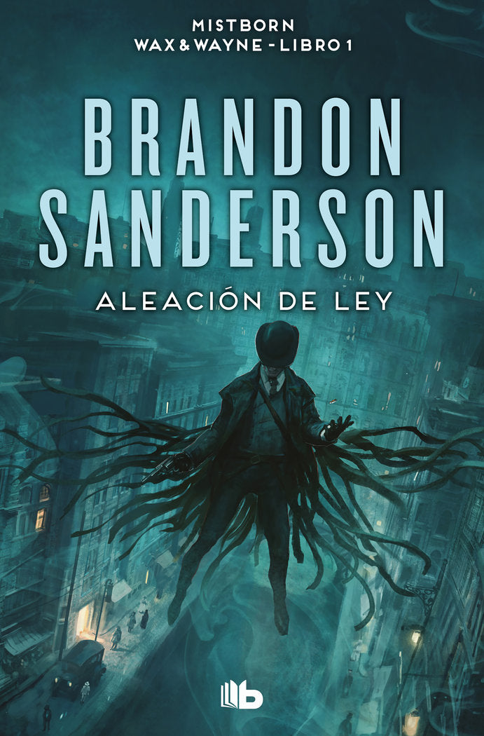 ALEACION DE LEY (WAX & WAYNE 1), de SANDERSON, BRANDON | portada del libro