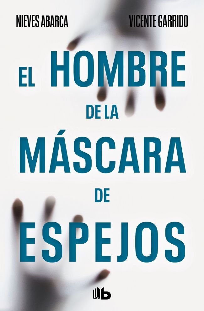EL HOMBRE DE LA MASCARA DE ESPEJOS, de GARRIDO, VICENTE | portada del libro