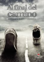 AL FINAL DEL CAMINO, de Tejero Cuadrado | portada del libro