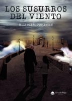 LOS SUSURROS DEL VIENTO, de MILA OTERO PIULESTA | portada del libro