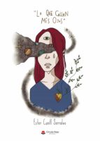 Lo que callan mis ojos, de ESTER CUNILL SERRALVO | portada del libro