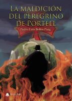 La maldición del peregrino de Portell, de PEDRO LUIS BELLES PUIG | portada del libro