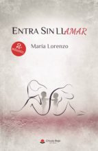 Entra sin llamar, de MARIA LORENZO | portada del libro
