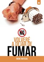 No volveré a dejar de fumar, de IRENE RAFECAS | portada del libro