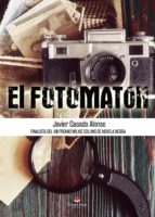 El fotomatón, de JAVIER CASADO ALONSO | portada del libro