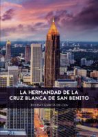 La Hermandad de la Cruz Blanca de San Benito, de RUFINO GARCIA DE CEA | portada del libro