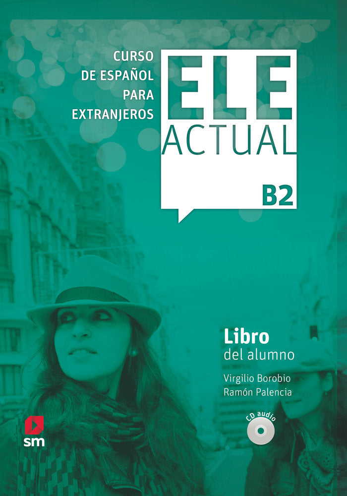 ELE ACTUAL B2. Libro del alumno, de Borobio Carrera, Virgilio | portada del libro