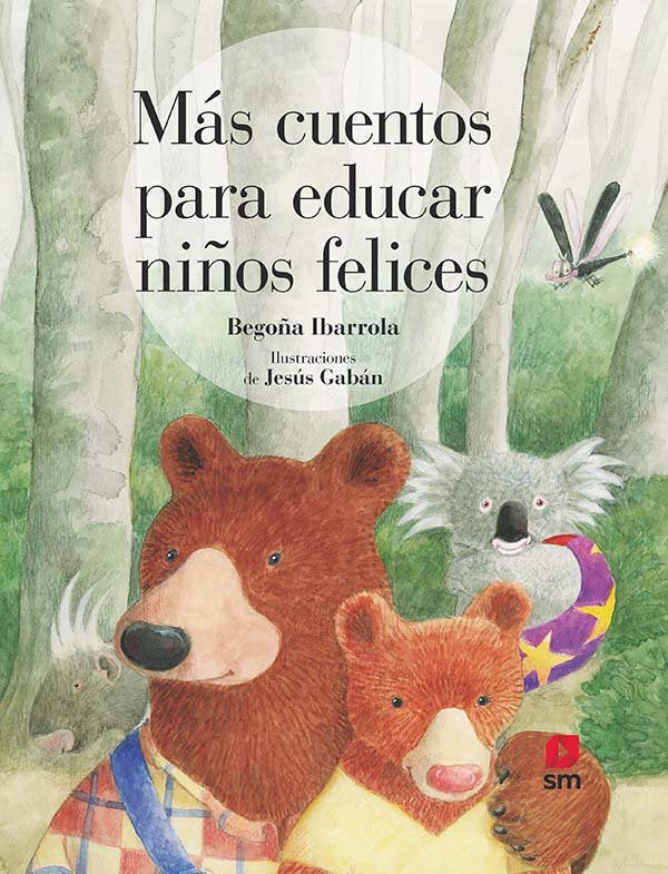 Más cuentos para educar niños felices, de Ibarrola, Begoña | portada del libro
