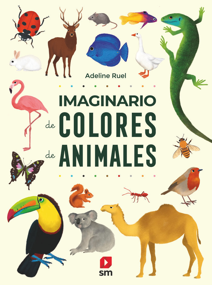 IMAGINARIO DE COLORES DE ANIMALES, de RUEL, ADELINE | portada del libro