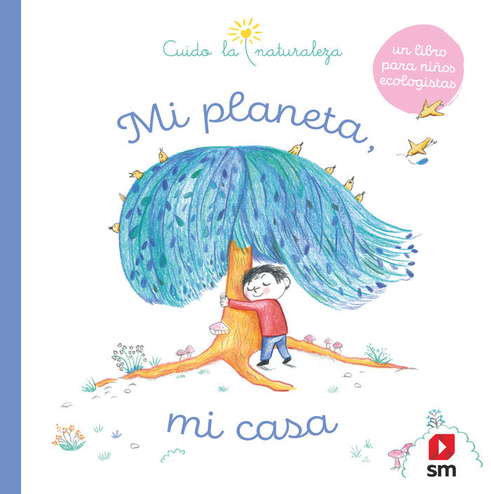 Mi planeta, mi casa, de Varios Autores, | portada del libro