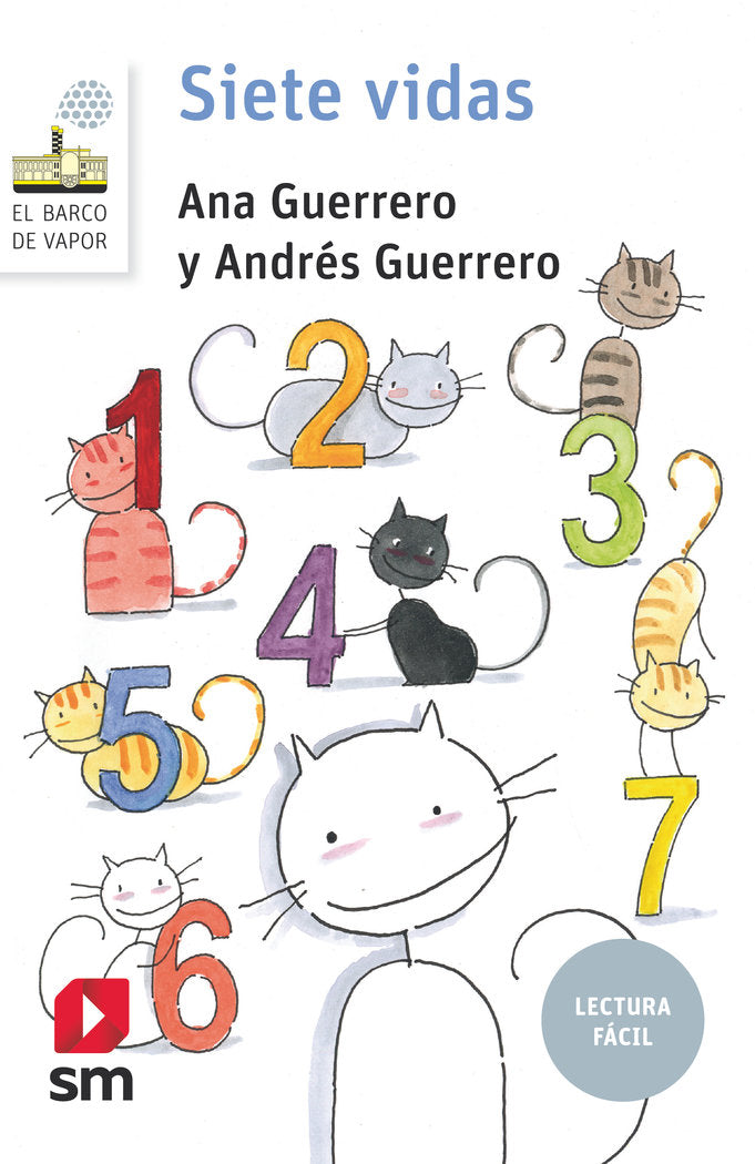 Siete vidas (Lectura Fácil), de Guerrero, Ana | portada del libro