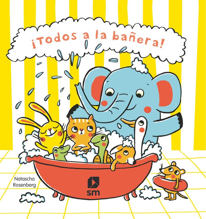 ¡TODOS A LA BAÑERA!, de SCHMALZ, REBECCA | portada del libro