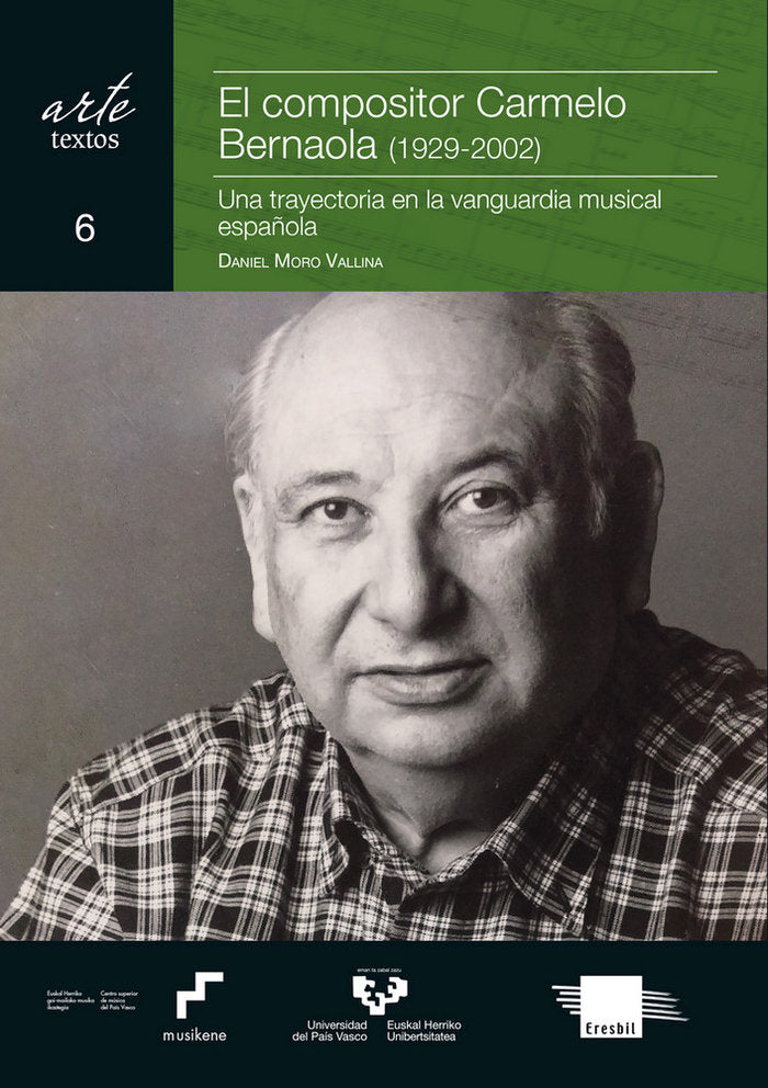 El compositor Carmelo Bernaola (1929-2002). Una trayectoria en la vanguardia musical española, de Moro Vallina, Daniel | port