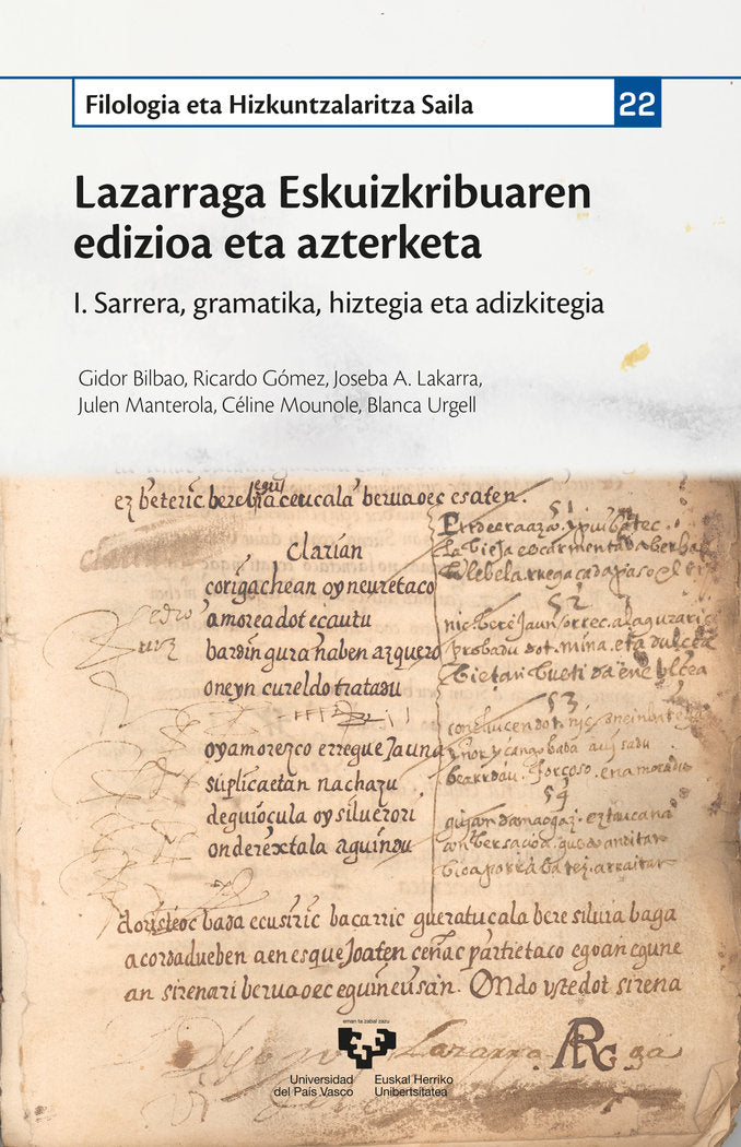 Lazarraga Eskuizkribuaren edizioa eta azterketa. I. Sarrera, gramatika, hiztegia eta adizkitegia, de Bilbao Telletxea, Gidor