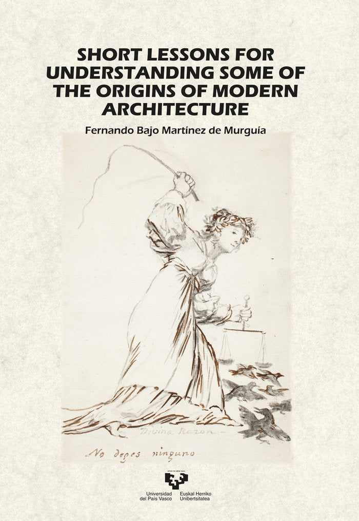 Short lessons for understanding some of the origins of modern architecture, de BAJO MARTINEZ DE MURGUIA, FERNANDO | portada d