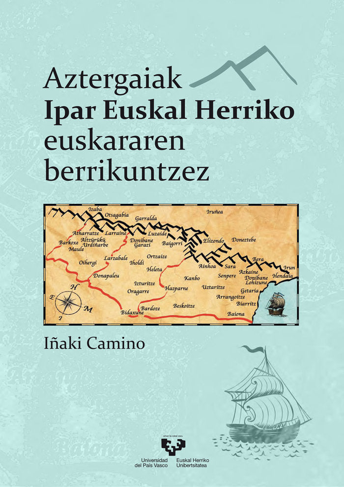 Aztergaiak Ipar Euskal Herriko euskararen berrikuntzez, de CAMINO LERTXUNDI, IÑAKI | portada del libro