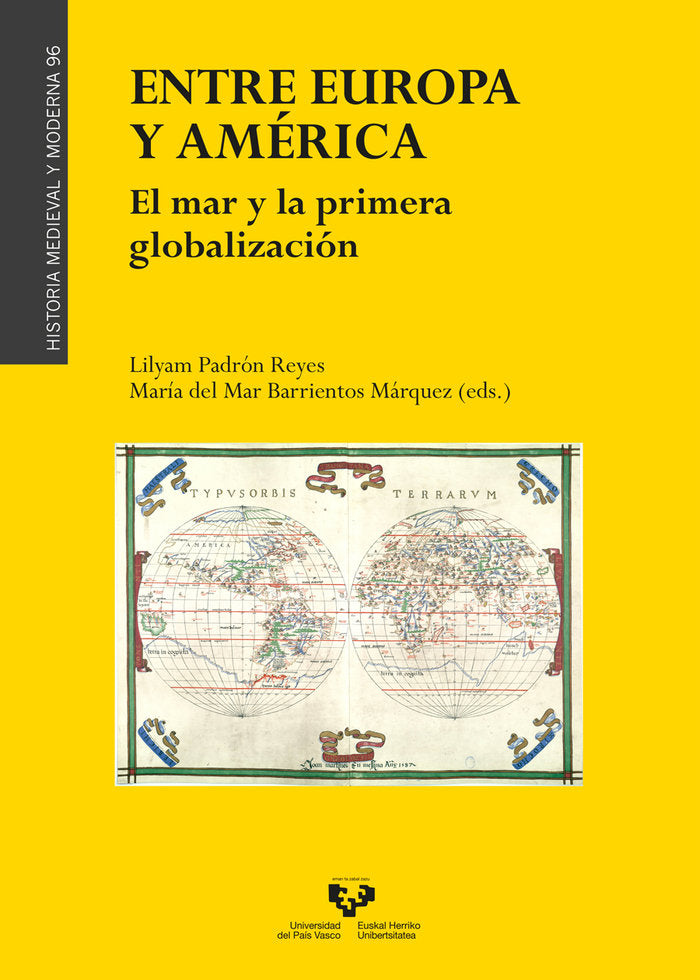 ENTRE EUROPA Y AMERICA EL MAR Y LA PRIMERA GLOBALIZACION, de PADRON REYES,LILYAM | portada del libro