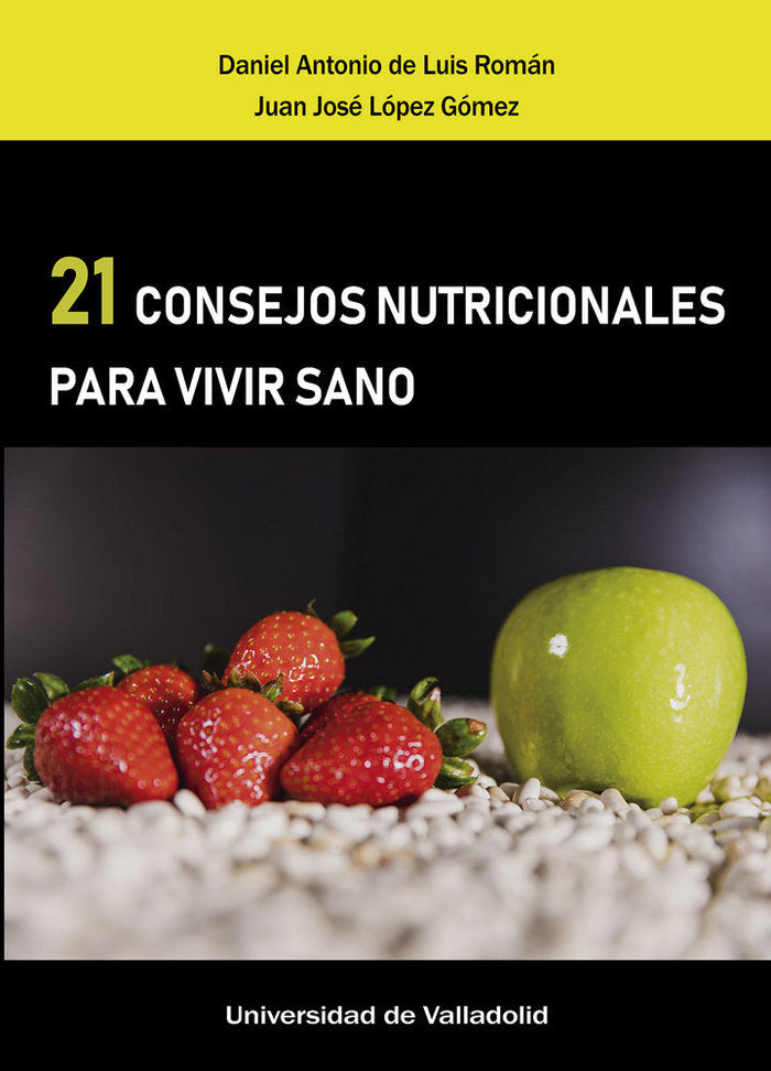 21 CONSEJOS NUTRICIONALES PARA VIVIR SANO, de LUIS ROMAN, DANIEL A. DE | portada del libro