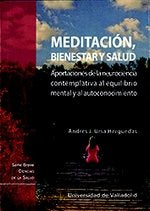 MEDITACIÓN, BIENESTAR Y SALUD. APORTACIONES DE LA NEUROCIENCIA CONTEMPLATIVA AL EQUILIBRIO MENTAL Y, de URSA HERGUEDAS, ANDRÉ