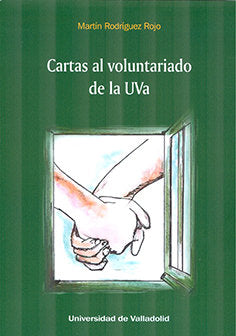 CARTAS AL VOLUNTARIADO DE LA Uva, de RODRIGUEZ ROJO, MARTIN | portada del libro