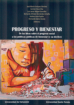 PROGRESO Y BIENESTAR. DE LAS IDEAS SOBRE EL PROGRESO SOCIAL A LAS POLÍTICAS PÚBLICAS DE BIENESTAR (Y, de ENRIQUEZ SANCHEZ | p