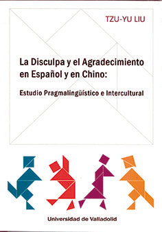 DISCULPA Y EL AGRADECIMIENTO EN ESPAÑOL Y EN CHINO, LA. ESTU, de TZU YU, LIU | portada del libro