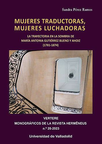 MUJERES TRADUCTORAS MUJERES LUCHADORAS, de PEREZ RAMOS, SANDRA | portada del libro