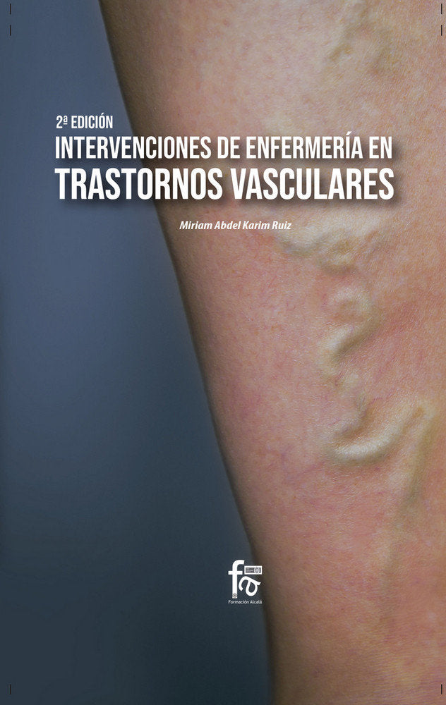 INTERVENCIONES DE ENFERMERIA EN TRASTORNOS VASCULARES-2 EDICIÓN, de KARIN RUIZ, MIRIAM ABDEL | portada del libro