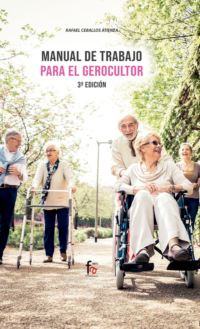 MANUAL DE TRABAJO PARA EL GEROCULTOR-3 EDICIÓN, de CEBALLOS ATIENZA, RAFAEL | portada del libro
