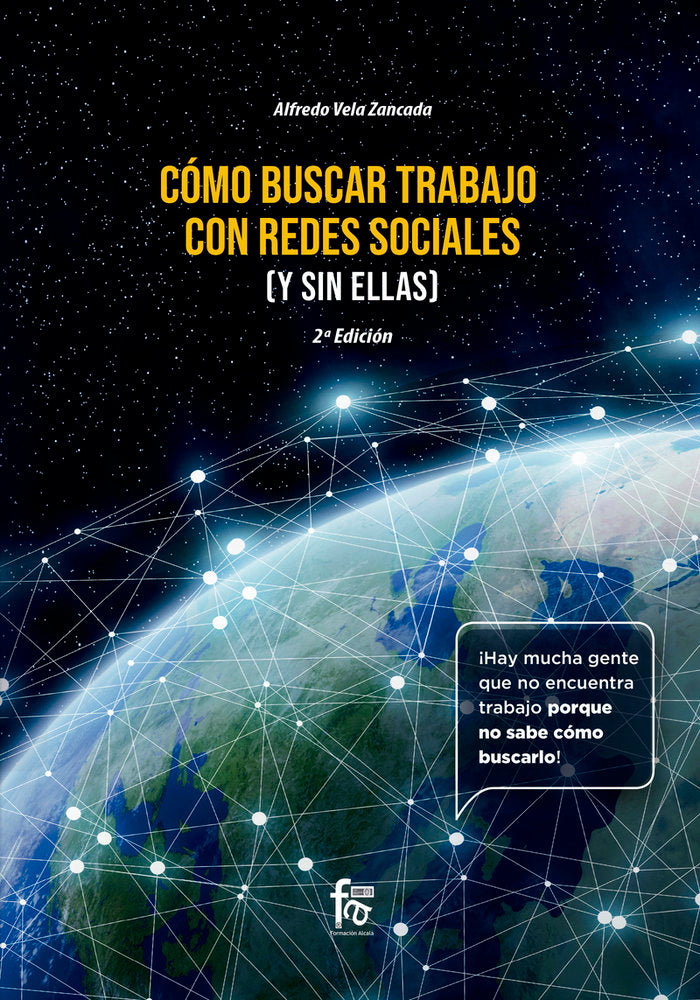 COMO BUSCAR TRABAJO EN REDES SOCIALES ( Y SIN ELLAS) -2 EDICIÓN, de VELA ZANCADA, ALFREDO | portada del libro