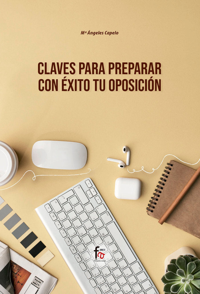 CLAVES PARA PREPARAR CON EXITO TU OPOSICION, de CAPELO , Mª ANGELES | portada del libro