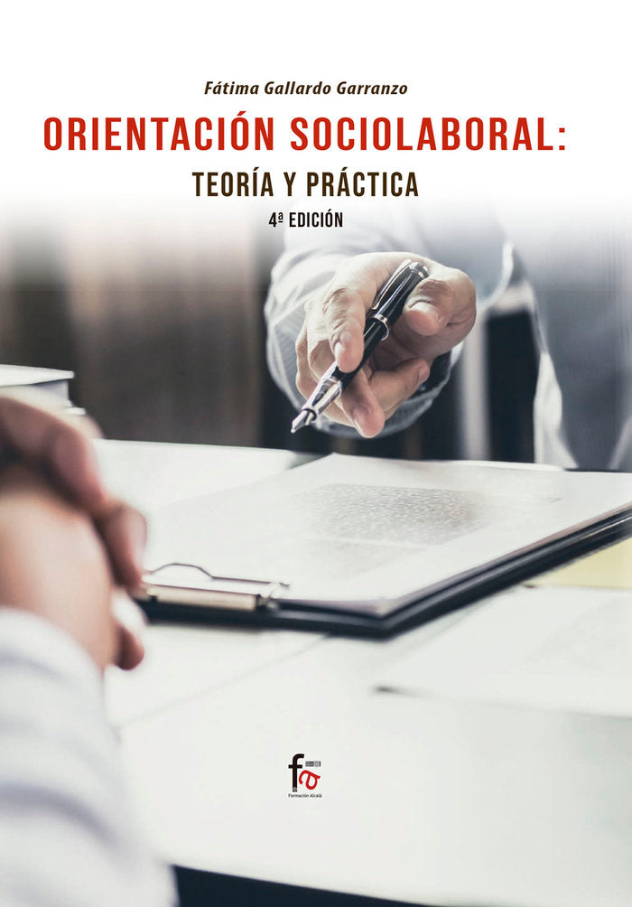 ORIENTACIÓN SOCIOLABORAL: TEORÍA Y PRÁCTICA. 4º EDICIÓN, de GALLARDO GARRANZO, FÁTIMA | portada del libro