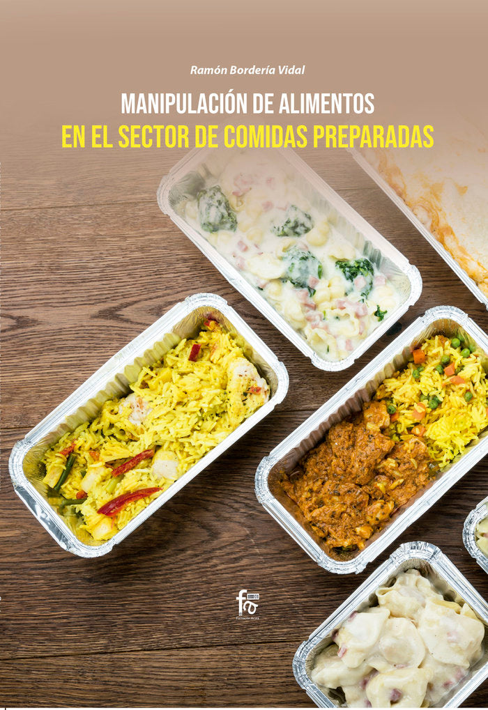 MANIPULACIÓN DE ALIMENTOS EN EL SECTOR DE COMIDAS PREPARADAS, de BORDERÃA VIDAL, RAMÓN | portada del libro