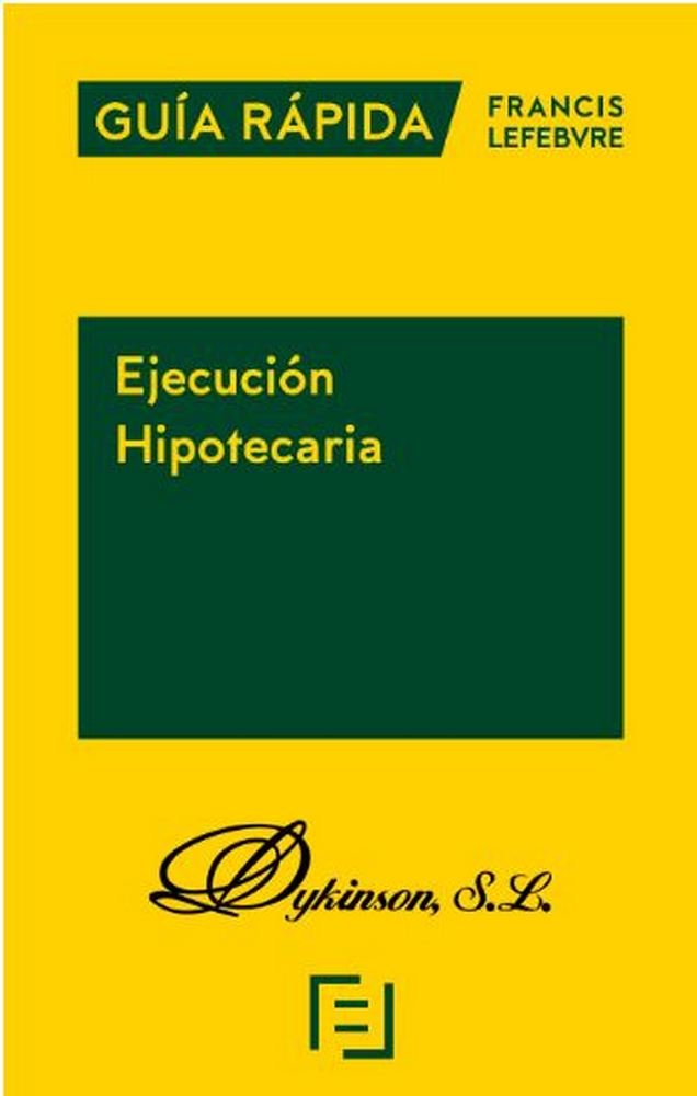Guía Rápida. Ejecución Hipotecaria, de Jiménez Segado, Carmelo | portada del libro