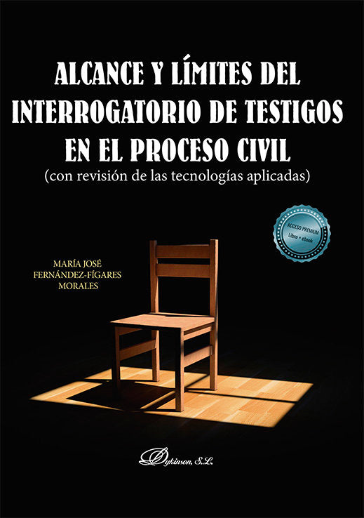 ALCANCE Y LIMITES DEL INTERROGATORIO DE TESTIGOS EN EL PROCE, de FERNANDEZ-FIGARES MORALES | portada del libro