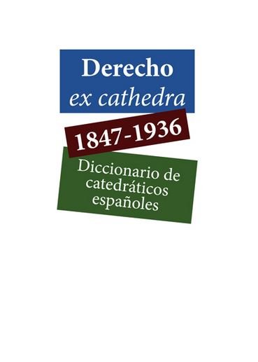 Derecho ex cathedra. 1847-1936, de VV.AA. | portada del libro