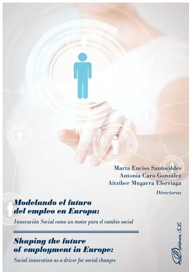 Modelando el futuro del empleo en Europa: Innovación Social como un motor para el cambio social, de Garazi, Azanza | portada