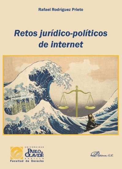 Retos jurídico-políticos de internet, de Rodríguez Prieto, Rafael | portada del libro