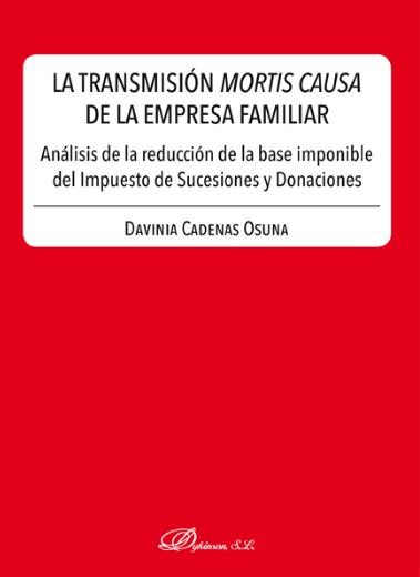 La transmisión mortis causa de la empresa familiar, de Cadenas Osuna, Davinia | portada del libro